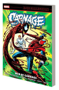 Title: CARNAGE EPIC COLLECTION: WEB OF CARNAGE, Author: J.M. DeMatteis