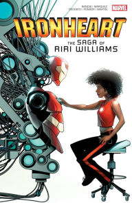 Ebooks download uk IRONHEART: THE SAGA OF RIRI WILLIAMS by Brian Michael Bendis, David Marquez, MIKE DEODATO JR, Mike McKone, Brian Michael Bendis, David Marquez, MIKE DEODATO JR, Mike McKone FB2 MOBI 9781302951504 English version