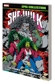 Title: SHE-HULK EPIC COLLECTION: THE COSMIC SQUISH PRINCIPLE, Author: Steve Gerber