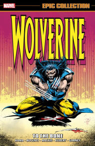 Free audio books ipod touch download WOLVERINE EPIC COLLECTION: TO THE BONE