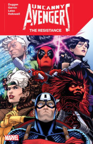 Title: UNCANNY AVENGERS: THE RESISTANCE, Author: Gerry Duggan