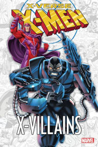 Title: X-MEN: X-VERSE - X-VILLAINS, Author: Chris Claremont