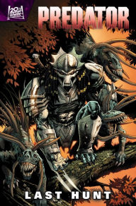 Title: PREDATOR: THE LAST HUNT, Author: Ed Brisson