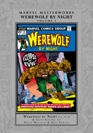 Title: MARVEL MASTERWORKS: WEREWOLF BY NIGHT VOL. 3, Author: Doug Moench