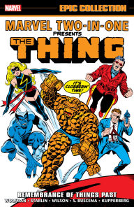 Title: MARVEL TWO-IN-ONE EPIC COLLECTION: REMEMBRANCE OF THINGS PAST, Author: Marv Wolfman