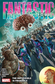 Title: FANTASTIC FOUR BY RYAN NORTH VOL. 3: THE IMPOSSIBLE IS PROBABLE, Author: Ryan North