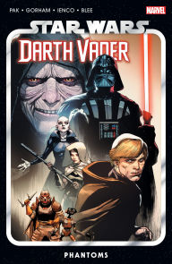 Mobile textbook download STAR WARS: DARTH VADER BY GREG PAK VOL. 10 - PHANTOMS iBook CHM in English by Greg Pak, Raffaele Ienco, Will Sliney, Marvel Various, Leinil Yu 9781302956189