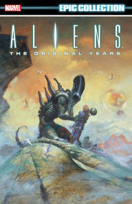 Ebooks free downloads for mobile ALIENS EPIC COLLECTION: THE ORIGINAL YEARS VOL. 2 by Mike Richardson, Marvel Various, Damon Willis