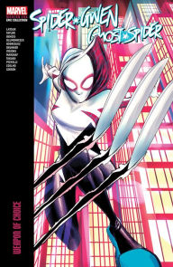 Title: SPIDER-GWEN: GHOST-SPIDER MODERN ERA EPIC COLLECTION: WEAPON OF CHOICE, Author: Jason Latour