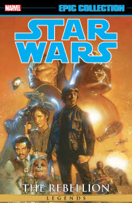 Title: STAR WARS LEGENDS EPIC COLLECTION: THE REBELLION VOL. 6, Author: John Wagner