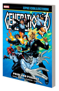 Title: GENERATION X EPIC COLLECTION: PRIDE AND PENANCE, Author: Larry Hama