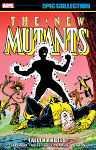 Full books download NEW MUTANTS EPIC COLLECTION: FALLEN ANGELS by Chris Claremont, Jo Duffy, Butch Guice, Marvel Various, Kerry Gammill in English