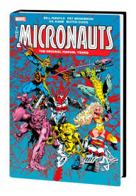 Title: MICRONAUTS: THE ORIGINAL MARVEL YEARS OMNIBUS VOL. 2, Author: Bill Mantlo