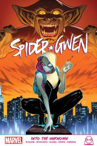 Title: SPIDER-GWEN: INTO THE UNKNOWN, Author: SEENAN MCGUIRE