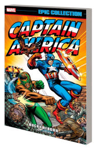 Title: CAPTAIN AMERICA EPIC COLLECTION: BUCKY REBORN [NEW PRINTING], Author: Stan Lee