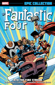 Free download pdf format books FANTASTIC FOUR EPIC COLLECTION: INTO THE TIME STREAM [NEW PRINTING] (English Edition) by Walter Simonson, Marvel Various, Rich Buckler  9781302957896