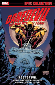 Title: DAREDEVIL EPIC COLLECTION: ROOT OF EVIL [NEW PRINTING], Author: Gregory Wright