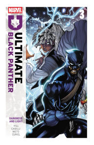 Title: Ultimate Black Panther By Bryan Hill Vol. 3: Darkess and Light, Author: Bryan Hill