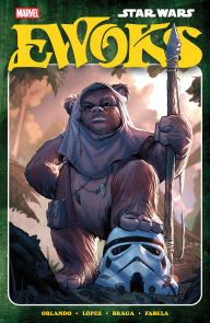 Pdf free ebooks download online Star Wars: Ewoks English version 9781302958602 by Steve Orlando, Alvaro Lopez, Laura Braga, Pete Woods DJVU PDF