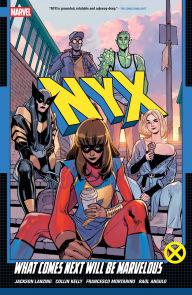 Ebook download free ebooks NYX VOL. 1: WHAT COMES NEXT WILL BE MARVELOUS by Collin Kelly, Jackson Lanzing, FRANCESCO MORTARINO, Marvel Various, Sara Pichelli English version