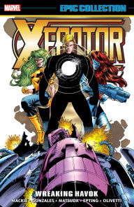 Title: X-FACTOR EPIC COLLECTION: WREAKING HAVOK, Author: John Francis Moore