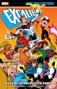 Title: EXCALIBUR EPIC COLLECTION: DAYS OF FUTURES YET TO COME, Author: Alan Davis