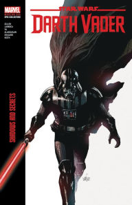 Title: STAR WARS: DARTH VADER MODERN ERA EPIC COLLECTION: SHADOWS AND SECRETS, Author: Kieron Gillen