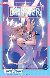 Download free epub ebooks for kindle Dazzler: World Tour by Jason Loo, Rafael Loureiro, Marvel Various, Terry Dodson 9781302960186 FB2 RTF