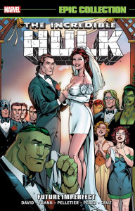 Title: INCREDIBLE HULK EPIC COLLECTION: FUTURE IMPERFECT [NEW PRINTING], Author: Peter David
