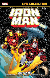 Title: IRON MAN EPIC COLLECTION: STARK WARS [NEW PRINTING], Author: Bob Layton