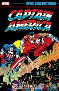 Title: CAPTAIN AMERICA EPIC COLLECTION: THE SWINE, Author: Jack Kirby