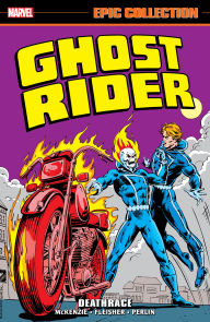 Title: Ghost Rider Epic Collection: Deathrace, Author: Roger Mckenzie