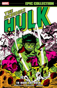 Title: Incredible Hulk Epic Collection: To Hunt The Hulk, Author: Bill Mantlo