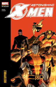 Free textbook pdf download ASTONISHING X-MEN MODERN ERA EPIC COLLECTION: UNSTOPPABLE by Joss Whedon, John Cassaday  9781302961114