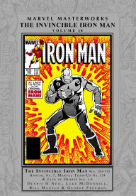 Title: MARVEL MASTERWORKS: THE INVINCIBLE IRON MAN VOL. 18, Author: Dennis O'Neil