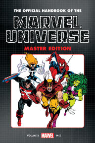 Title: OFFICIAL HANDBOOK OF THE MARVEL UNIVERSE: MASTER EDITION OMNIBUS VOL. 2 HEROES COVER, Author: Len Kaminski