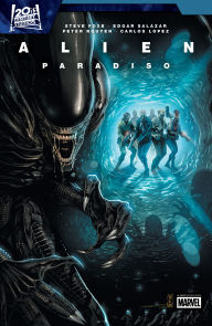 Free english textbook download Alien: Paradiso  by Steve Foxe, Peter Nguyen, Jason Muhr, Iban Coello in English