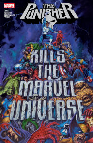Title: Punisher Kills The Marvel Universe, Author: Garth Ennis
