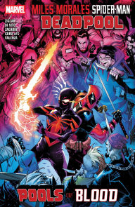 Title: Miles Morales: Spider-Man/Deadpool - Pools of Blood, Author: Cody Ziglar