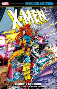 Title: X-Men Epic Collection: Bishop's Crossing [New Printing], Author: Jim Lee