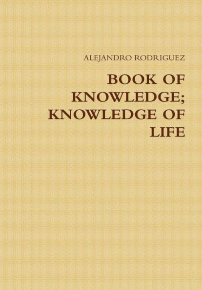 Book of Knowledge; Knowledge of Life