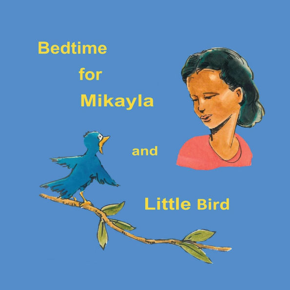 Bedtime for Mikayla and Little Bird