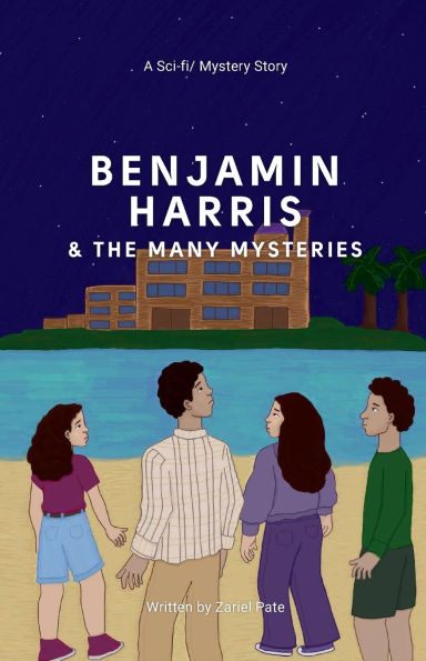 Benjamin Harris & The Many Mysteries by Zariel Pate
