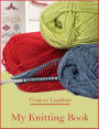 My Knitting Book (Illustrated)