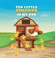 Title: TEN Little Chickens In My Pen, Author: Violet Lawrence