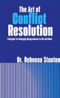 The Art of Conflict Resolution - Strategies for Managing Disagreements in Life and Work