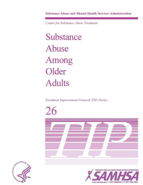 Substance Abuse Among Older Adults: Treatment Improvement Protocol ...