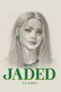 JADED