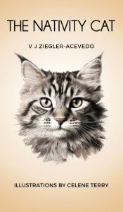 Title: The Nativity Cat, Author: Vj Ziegler Acevedo