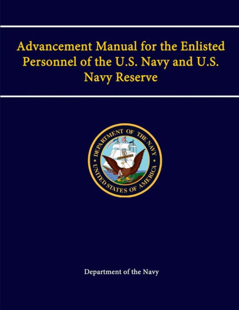 Advancement Manual for the Enlisted Personnel of the U.S. Navy and U.S ...